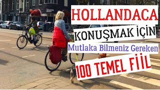 Hollandaca ÖğreniyorumMutlaka Bilmeniz Gereken Hollandaca 100 FiilHollandaca Konuşmaya Hazırmısın [upl. by Wills]