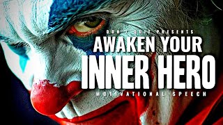 AWAKEN YOUR INNER HERO  1 HOUR Motivational Speech Video  Gym Workout Motivation [upl. by Petersen]