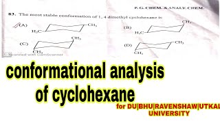 Conformational analysis of cyclohexane Mono substituted and disubstitutedFor MSc entrance [upl. by Nedac968]