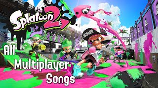 Every Splatoon 2 Multiplayer Song [upl. by Duma]