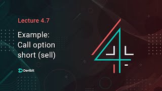 47 Trade example – Call option short sell  Deribit Options Course Basics [upl. by Ballman]