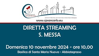 S Messa del 10 novembre 2024 ore 1000  Parrocchia Santa Maria Nuova [upl. by Waldos]