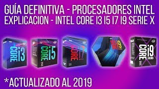 GUÍA DEFINITIVA 2019 PROCESADORES INTEL  Core i3  i5  i7  i9  BIEN EXPLICADO 2019 [upl. by Yelrebma]