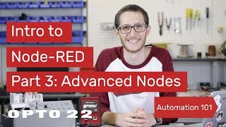 Intro to NodeRED Part 3 Advanced Nodes [upl. by Hinson]