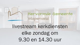 Live uitzending vanuit de Hervormde Gemeente Wapenveld [upl. by Davidson]