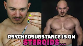 PsychedSubstance Is On Steroids [upl. by Ydoj337]