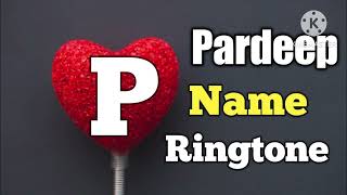 pardeep name calling rington mp3 nameringtons sadlove sayri name rington love [upl. by Cicely782]