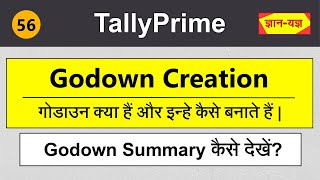 Godown Creation in Tally Prime  Multiple Godowns Management  Godown Summary in Tally Prime 56 [upl. by Teeter]