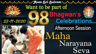 Bhagwan Sri Satyasai baba 98th Birthday celebrations Part  2 Maha Narayana seva [upl. by Ahsead]