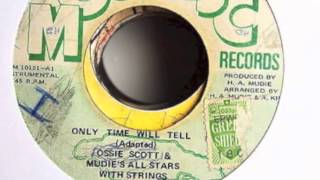 Ossie Scott amp Mudies all stars  Only time will tell [upl. by Anyahc]