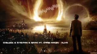 DBlock amp SteFan amp Isaac ft Chris Madin  Alive HQ Original [upl. by Yenruoc]