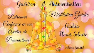 🙏MÉDITATION GUIDÉE 🎧 Chakra Plexus SolaireManipura avec Mantra [upl. by Ettenoj]