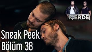 İçerde 38 Bölüm  Sneak Peek [upl. by Pergrim]