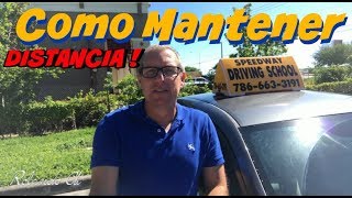 CLASES DE MANEJAR PARA MANTENER LA DISTANCIA DE OTRO AUTOMOVIL conducir [upl. by Adnilym237]