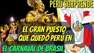 Tremendo PUESTO que Quedó PERÚ en el CARNAVAL DE BRASIL SAO PAULO [upl. by Elton42]