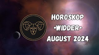 Horoskop  WIDDER  August 2024  horoskop widder sternzeichen astrologie [upl. by Vasileior]