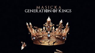 Masicka  Generation Of Kings Full Album [upl. by Debor]