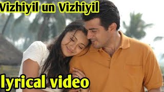 Vizhiyil un vizhiyil kireedam   with lyrics  Ajith  Trisha  GV prakash [upl. by Simpkins105]