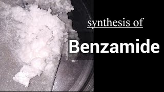 Benzamide  Organic synthesis [upl. by Seda]