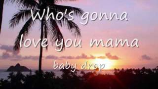 Drop Baby Drop The Manao Company w lyrics [upl. by Aia]