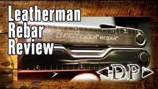 Обзор мультитула Leatherman Rebar [upl. by Dinesh]