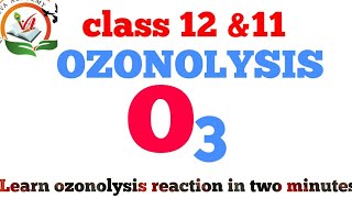 Trick for OZONOLYSIS REACTION Class12amp class11 OrganichemitryozoneVasudevacademyBoardexam2020 [upl. by Sheilah923]