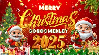 Top Best Christmas Songs 2025 🎅🎄 Christmas Songs Medley 2025 🎄🎁 Merry Christmas 2025 [upl. by Gretel]