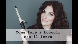 Come fare i BOCCOLI con il FERRO  Federica Effe [upl. by Zachary]