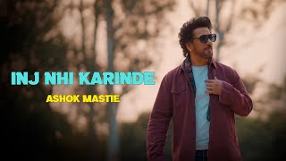 Inj Nhi Karinde  Ashok Mastie  Gurdas Maan Ji  New Punjabi Songs 2024  Latest Punjabi Songs 2024 [upl. by Aurelea]