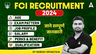 FCI Recruitment 2024  FCI Exam Pattern Job Profile Qualification Age Salary amp Perks amp Benefits [upl. by Annotahs380]