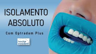 Isolamento com Optradam Plus [upl. by Orin888]