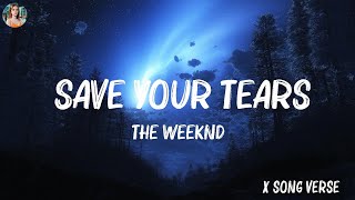 The Weeknd  Save Your Tears Lyrics Hot Lyrics 2023 [upl. by Linnette]