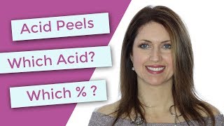 Acid Peels  Which Acid Do You Need  Which Percentage Should You Choose [upl. by Aramoy]