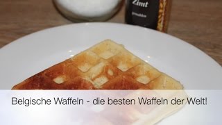 Belgische Waffeln  die besten Waffeln der Welt [upl. by Quenby]