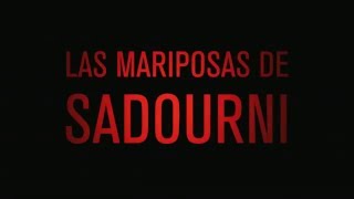 Sadournis Butterflies Las Mariposas de Sadourní  2013  Official Trailer [upl. by Fionna]