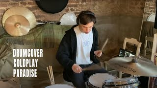 Coldplay Paradise  DrumCover By JoachimS [upl. by Mehelhteb]