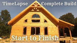 Log Cabin Build Start to Finish  Two Year Time Lapse in ONE HOUR [upl. by Tdnaltroc]