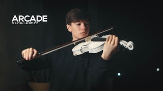 Duncan Laurence  Arcade  Violin Cover by Alan Milan [upl. by Clardy]