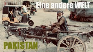 PAKISTAN eine andere WELT  Asien  Reise Teil 28 Pakistan [upl. by Aramoj]