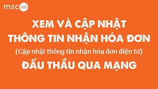 Đấu thầu Xem và chỉnh sửa thông tin nhận hóa đơn  Đấu thầu qua mạng mới nhất năm 2022  Chữ ký số [upl. by Sixela]