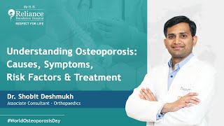 Understanding Osteoporosis Causes Symptoms Risk Factors amp Treatment  Dr Shobit Deshmukh [upl. by Wong]