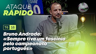 T6 Ep16  Entrevista a Bruno Andrade «Sempre tive um fascínio pelo campeonato português» [upl. by Ainegul775]