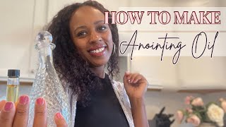 How to Make Anointing Oil  Anointing Oil Prayer and Scriptures [upl. by Nahtnaoj]