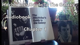 Hitchhikers Guide To The Galaxy Audiobook  Chapter 1 [upl. by Odnalo]