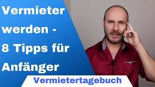 Vermieter werden  8 wichtige Tipps für Anfänger [upl. by Aonehc]