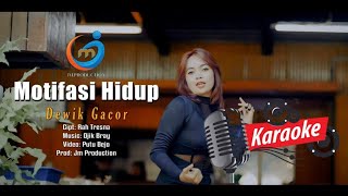 KARAOKE MOTIFASI HIDUP DEWIK GACOR [upl. by Ettelrahc]