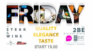 FRIDAY first STEAK amp WINE next 2BE Bielsko Biała vol 9 by ALIEN X amp PETER K  18102024 [upl. by Jamille]