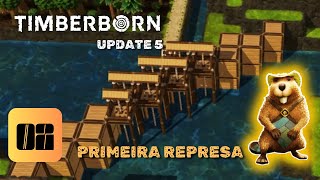 Timberborn UPDATE 52 Primeira Represa diversificando os alimentos [upl. by Shanly]