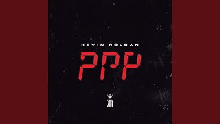 Kevin Roldan  PPP Audio [upl. by Shapiro]