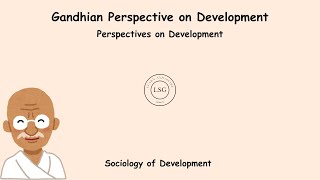 Gandhian Perspective on Development  Sociology of Development  EnglishMalayalam sociology [upl. by Cristie]